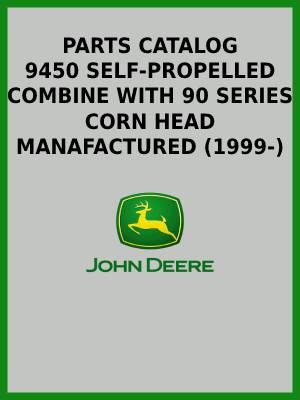 JOHN DEERE 9450 SELF-PROPELLED COMBINE™ WITH 90 SERIES CORN HEAD