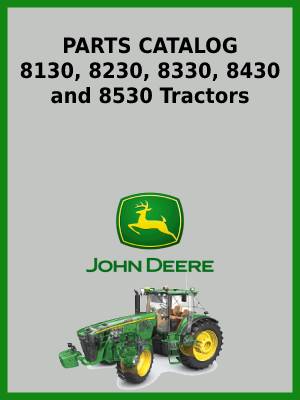 PARTS CATALOG 8130, 8230, 8330, 8430 and 8530 Tractors